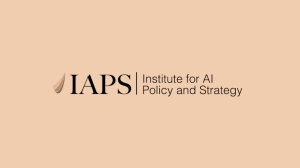 Institute for AI Policy and Strategy (IAPS)